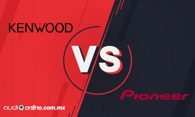 kenwood vs pioneer cuál es mejor